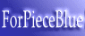 ForPieceBlue
